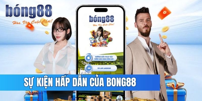 Đa dạng các khuyến mãi tại Bong88