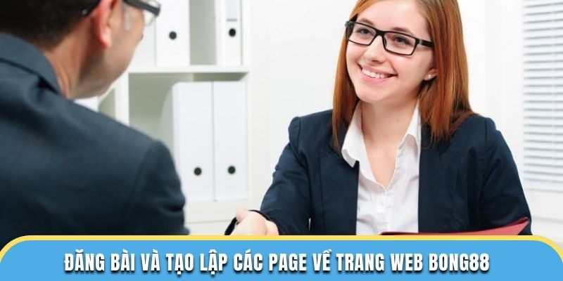 Đăng bài và tạo lập các page về trang web bong88
