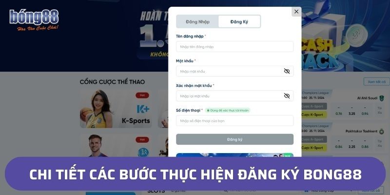 Chi tiết các bước thực hiện đăng ký bong88
