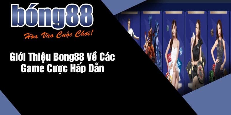 Hướng dẫn tham gia E-sports Bong88 cơ bản
