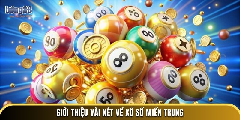 Giới thiệu vài nét về xổ số miền Trung
