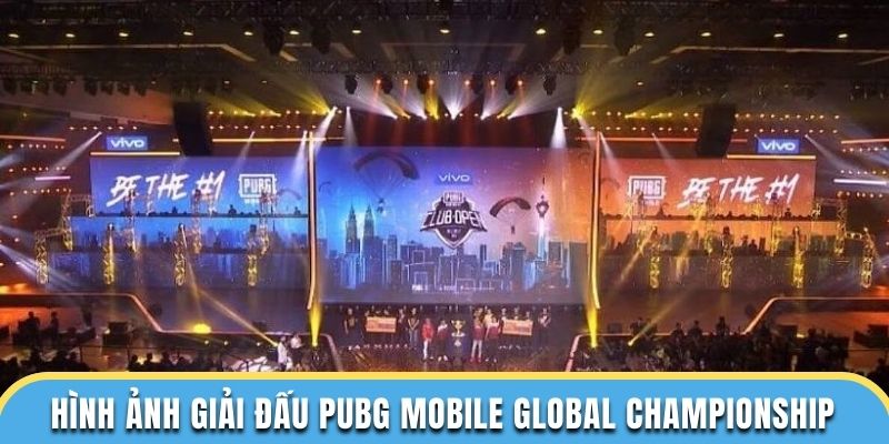Hình ảnh giải đấu PUBG Mobile Global Championship năm 2024