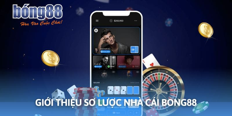 Giới thiệu tổng quan nhà cái Bong88 cho người mới
