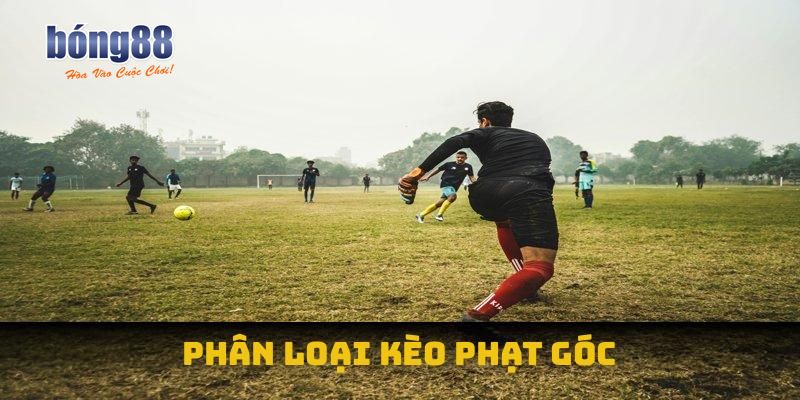 Phân loại kèo phạt góc