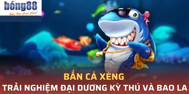 Đôi nét về game săn cá xèng hấp dẫn