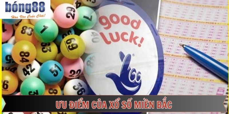 Lợi ích hấp dẫn khi người dùng tham gia chơi xổ số miền Bắc